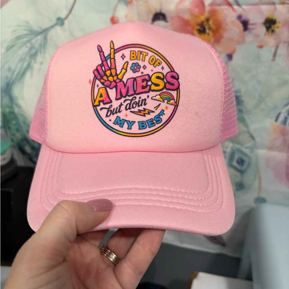 Pink Trucker Hat "A Bit of a Mess but doin' My Best"